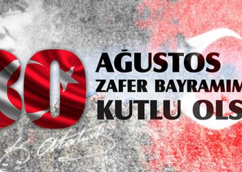 30 Ağustos Zafer Bayramımız Kutlu Olsun