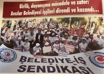 Birlik, Dayanışma Mücadele ve Zafer:  Avcılar Belediyesi İşçileri direndi ve kazandı