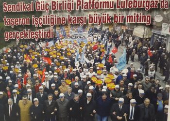 Sendikal Güçbirliği Platformu Taşeron İşçiliğine karşı büyük miting gerçekleştirdi